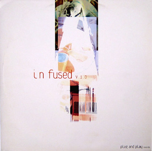 'i n fused V1.0' / 12 ep vinyl / plug&play records / 2000